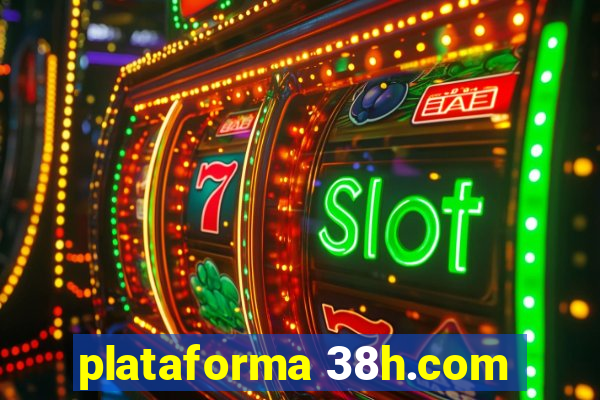 plataforma 38h.com